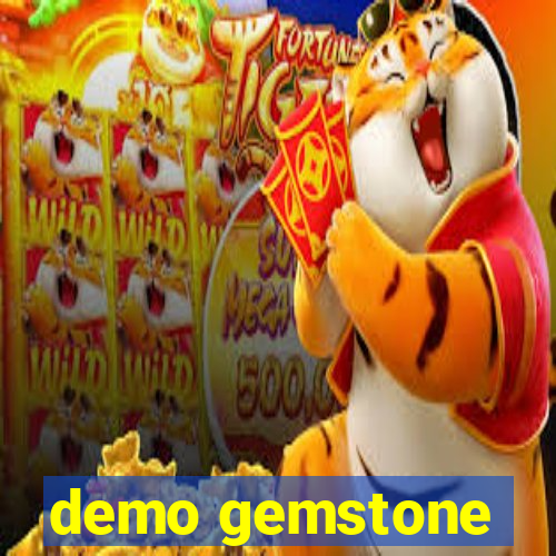 demo gemstone